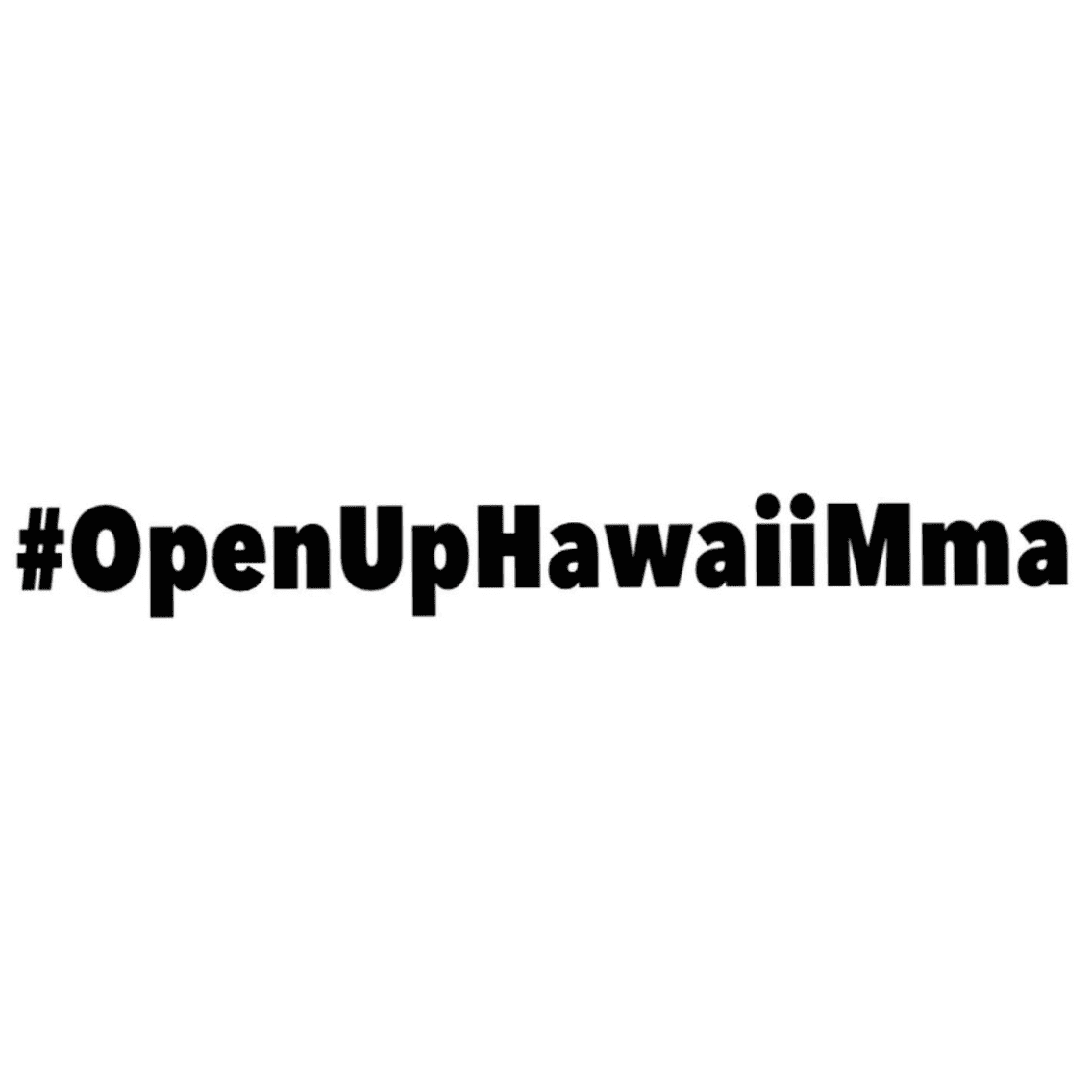 #OpenUpHawaiiMMA